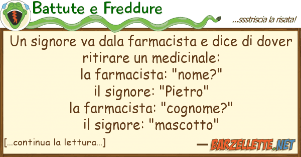Battute e Freddure signore va dala farmacista dice