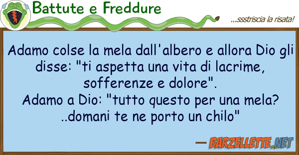 Battute e Freddure adamo colse mela dall'albero allora
