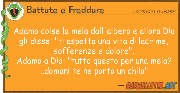 Battute e Freddure adamo colse mela dall'albero allora