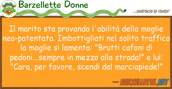 Barzellette Donne marito sta provando l'abilità