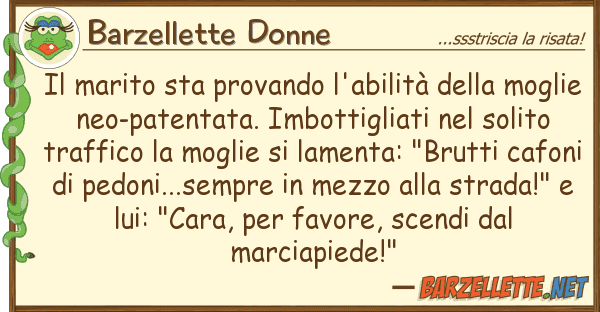 Barzellette Donne marito sta provando l'abilità