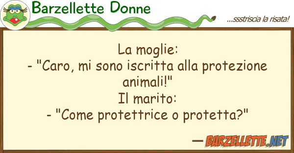 Barzellette Donne moglie: - "caro, sono iscritta