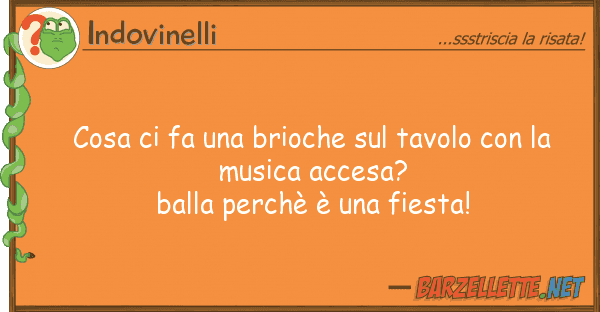 Indovinelli cosa fa brioche tavolo
