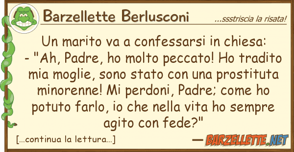 Barzellette Berlusconi marito va confessarsi chiesa: -