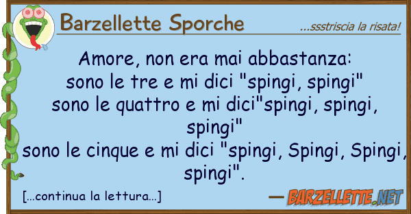 Barzellette Sporche amore, era mai abbastanza: sono
