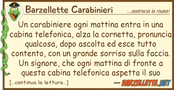 Barzellette Carabinieri carabiniere ogni mattina entra