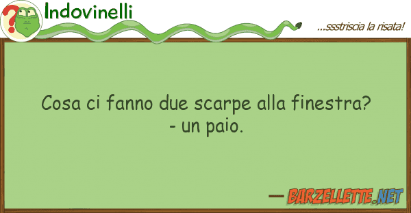 Indovinelli cosa fanno due scarpe finestra?