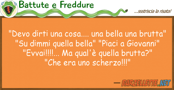 Battute e Freddure "devo dirti cosa.... bella b