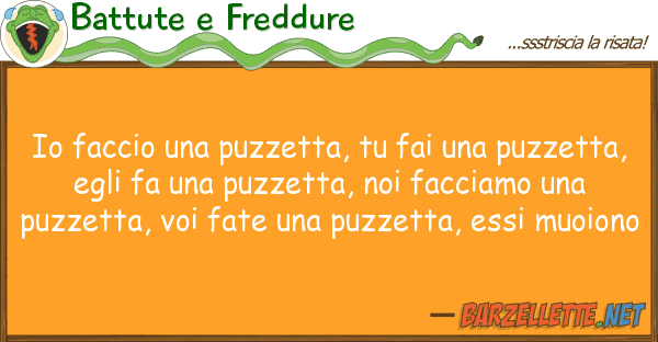 Battute e Freddure faccio puzzetta, fai puzze
