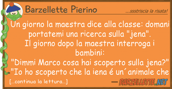 Barzellette Pierino giorno maestra dice classe: d