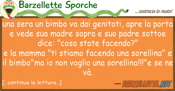 Barzellette Sporche sera bimbo va genitoti, apre