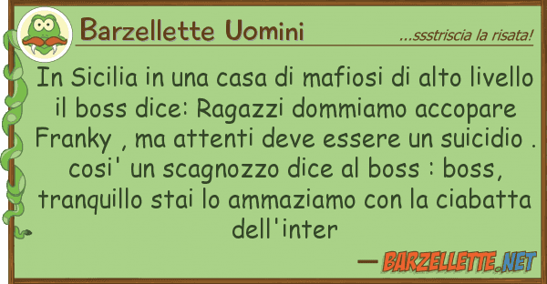 Barzellette Uomini sicilia casa mafiosi alt