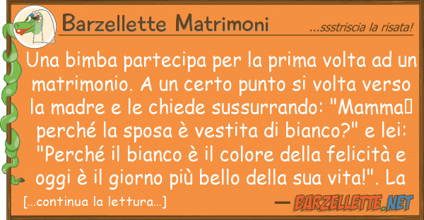 Barzellette Matrimoni bimba partecipa prima volta