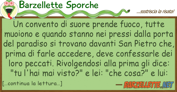 Barzellette Sporche convento suore prende fuoco, tutte