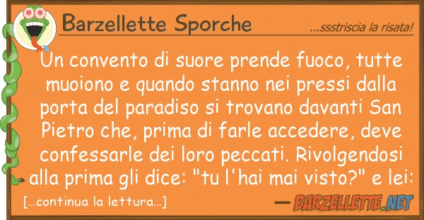 Barzellette Sporche convento suore prende fuoco, tutte