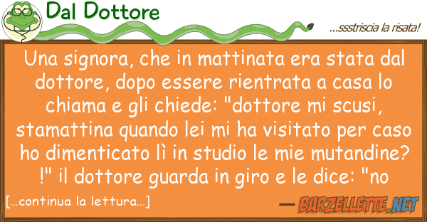 Dal Dottore signora, mattinata era stata