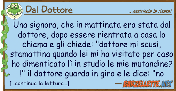 Dal Dottore signora, mattinata era stata