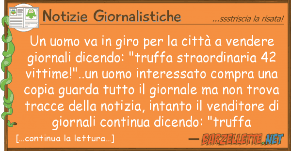 Notizie Giornalistiche uomo va giro città vende