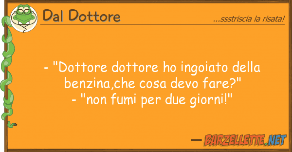 Dal Dottore - "dottore dottore ho ingoiato ben