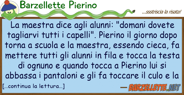 Barzellette Pierino maestra dice alunni: "domani