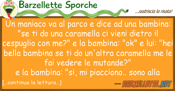 Barzellette Sporche maniaco va parco dice bam