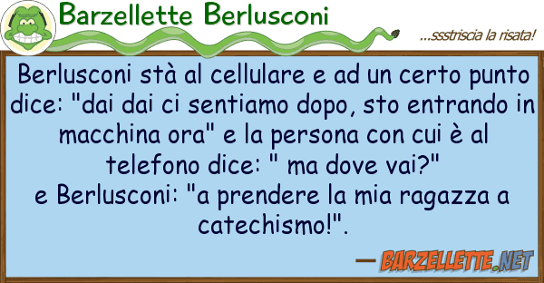 Barzellette Berlusconi berlusconi stà cellulare cer