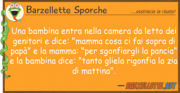 Barzellette Sporche bambina entra camera letto