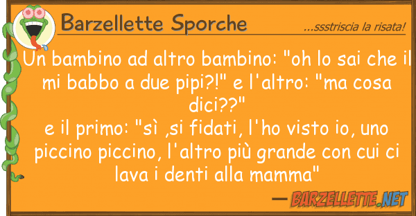 Barzellette Sporche bambino altro bambino: "oh sai