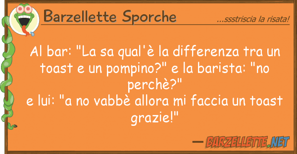 Barzellette Sporche bar: "la sa qual'è differenza