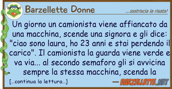 Barzellette Donne giorno camionista viene affiancato