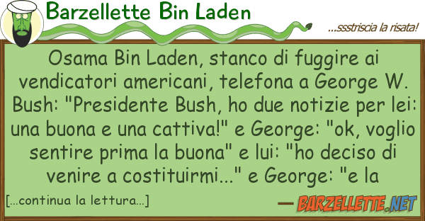 Barzellette Bin Laden osama bin laden, stanco fuggire ve