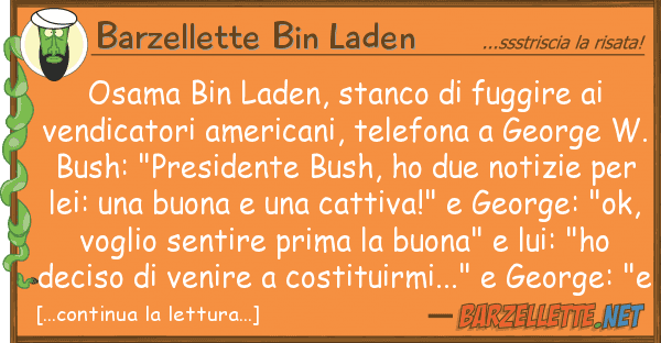 Barzellette Bin Laden osama bin laden, stanco fuggire ve