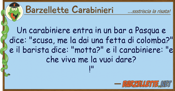 Barzellette Carabinieri carabiniere entra bar pasqua