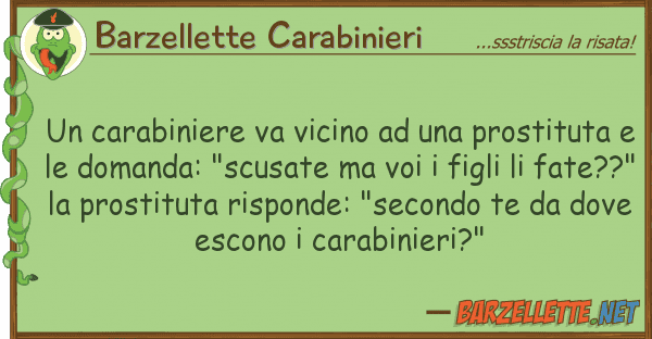 Barzellette Carabinieri carabiniere va vicino prostitu