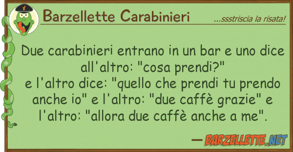 Barzellette Carabinieri due carabinieri entrano bar