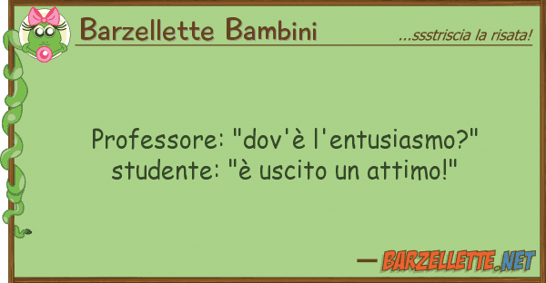 Barzellette Bambini professore: "dov'è l'entusiasmo?" stud