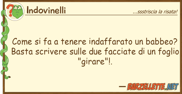 Indovinelli fa tenere indaffarato babbe