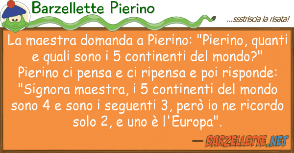 Barzellette Pierino maestra domanda pierino: "pierino,