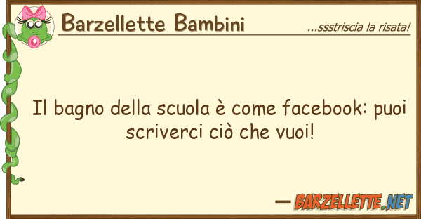 Barzellette Bambini bagno scuola è facebook:
