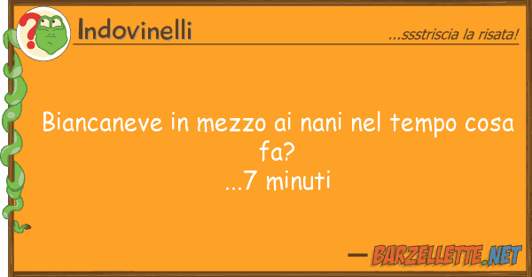 Indovinelli biancaneve mezzo nani tempo co