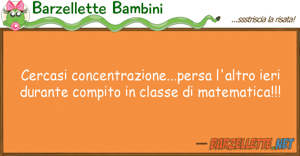 Barzellette Bambini cercasi concentrazione...persa l'altro