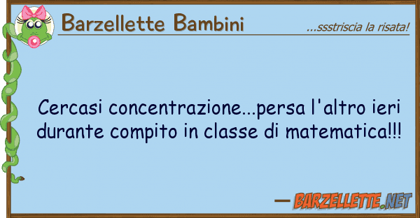 Barzellette Bambini cercasi concentrazione...persa l'altro