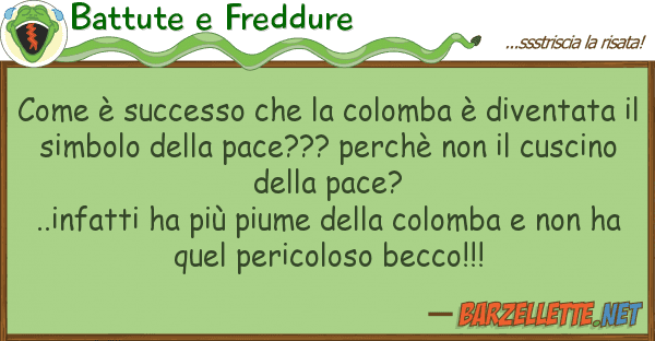 Battute e Freddure è successo colomba è diven