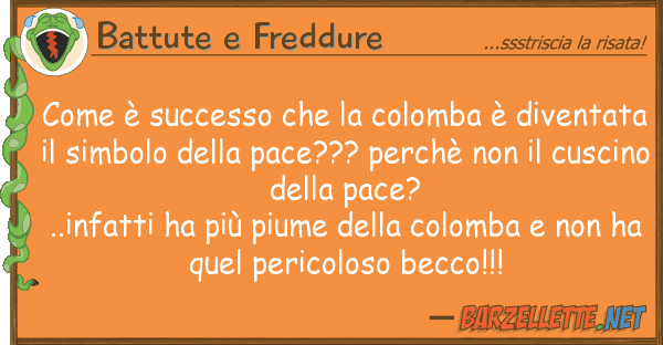 Battute e Freddure è successo colomba è diven
