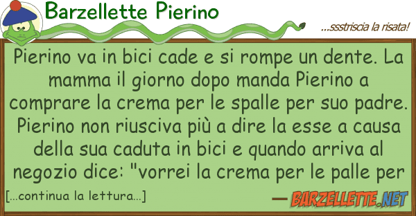 Barzellette Pierino pierino va bici cade rompe de