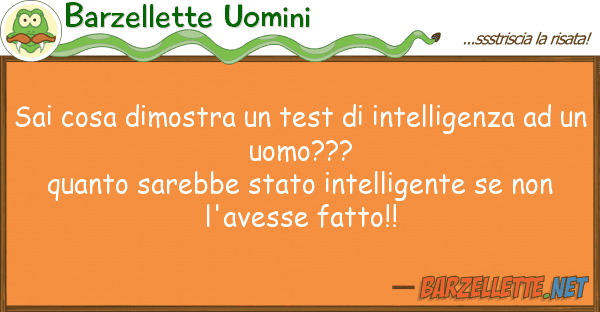 Barzellette Uomini sai cosa dimostra test intelligenz