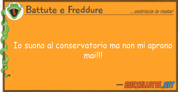 Battute e Freddure suono conservatorio apro