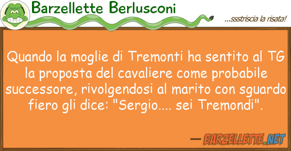 Barzellette Berlusconi quando moglie tremonti ha sentito