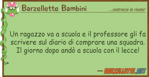 Barzellette Bambini ragazzo va scuola professore g