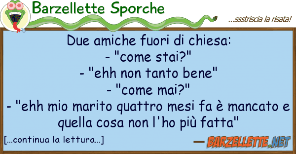 Barzellette Sporche due amiche fuori chiesa: - "come sta